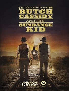 AmericanExperience:ButchCassidyandtheSundanceKid