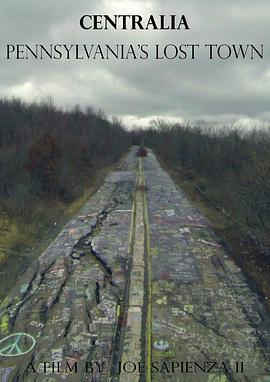 Centralia:Pennsylvania'sLostTown